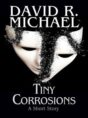 cover image of Tiny Corrosions